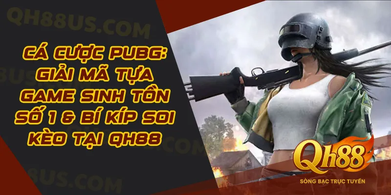 Cá Cược PUBG
